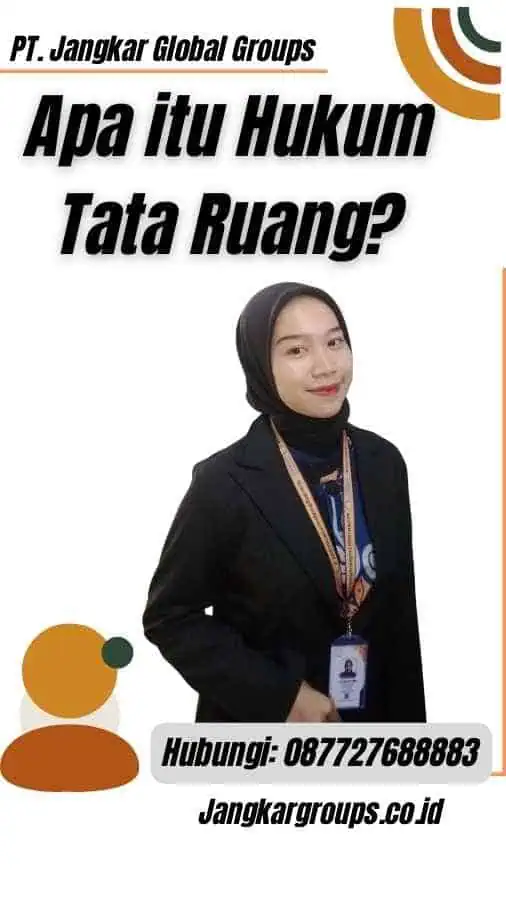 Apa itu Hukum Tata Ruang?