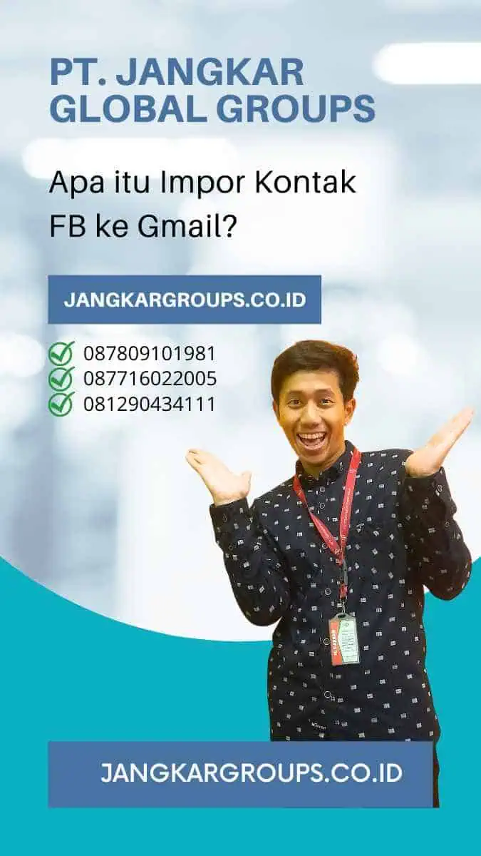 Apa itu Impor Kontak FB ke Gmail?