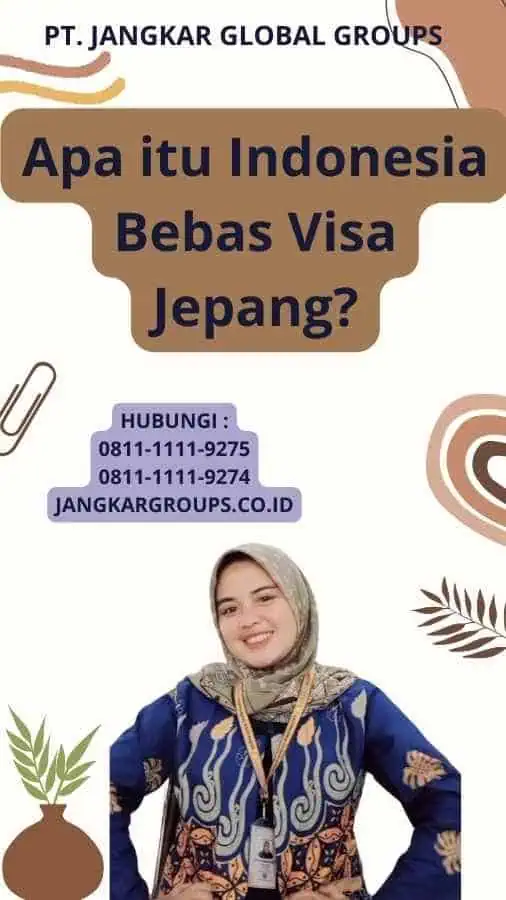 Apa itu Indonesia Bebas Visa Jepang?