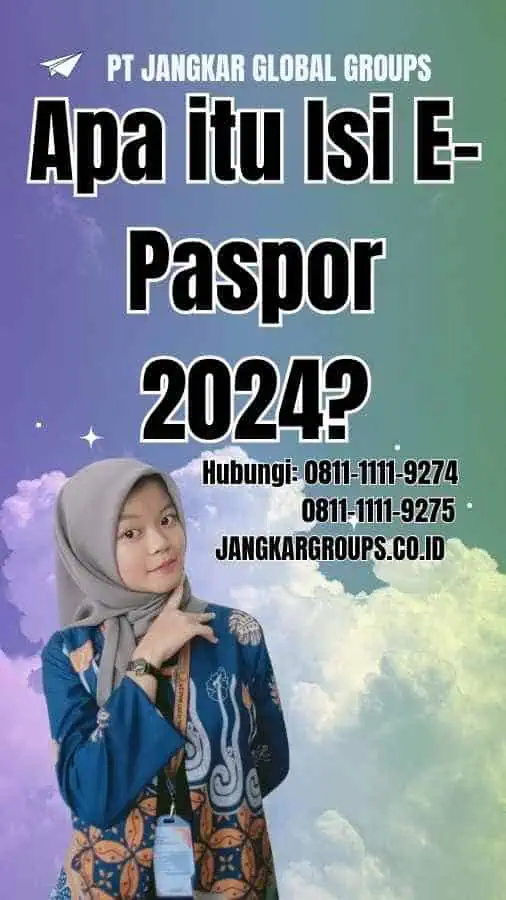 Apa itu Isi E-Paspor 2024