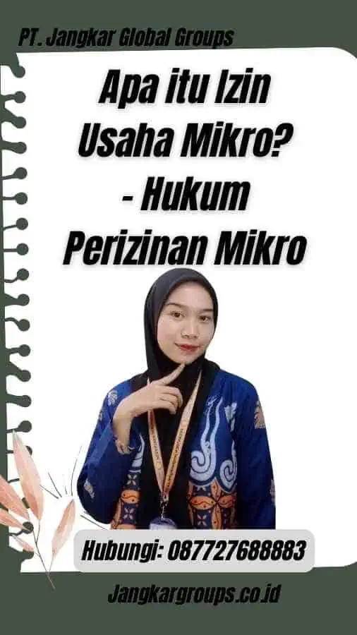 Apa itu Izin Usaha Mikro? - Hukum Perizinan Mikro