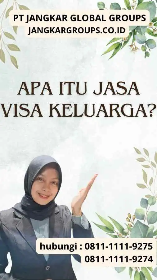 Apa itu Jasa Visa Keluarga