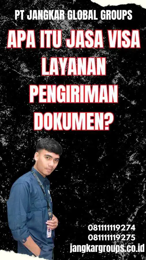 Apa itu Jasa Visa Layanan Pengiriman Dokumen?