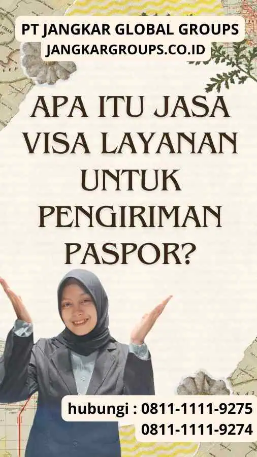 Apa itu Jasa Visa Layanan untuk Pengiriman Paspor