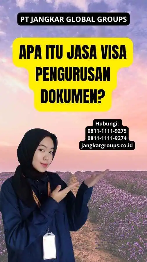 Apa itu Jasa Visa Pengurusan Dokumen?