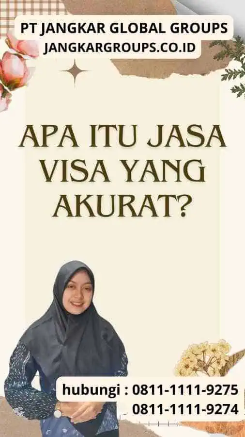 Apa itu Jasa Visa yang Akurat