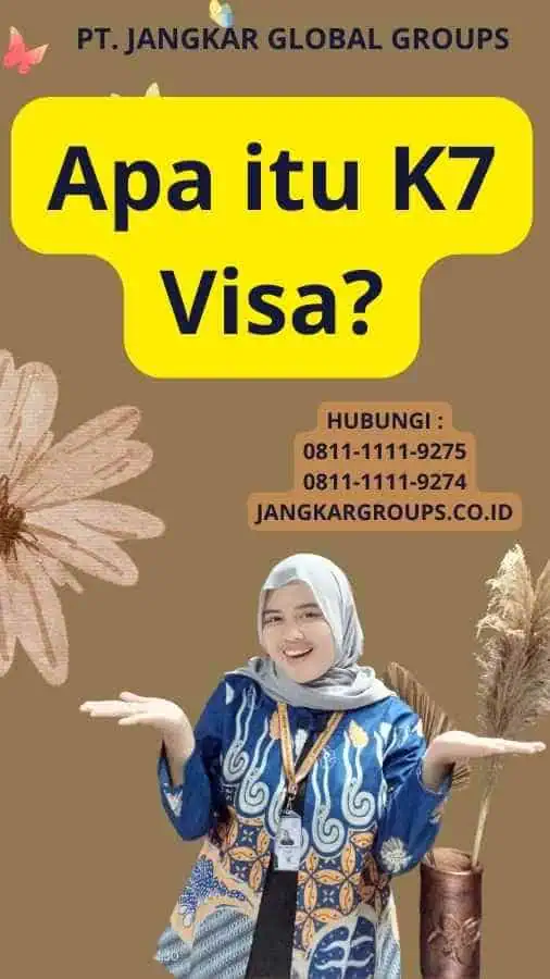 Apa itu K7 Visa?