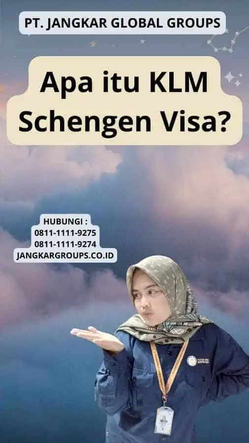 Apa itu KLM Schengen Visa?