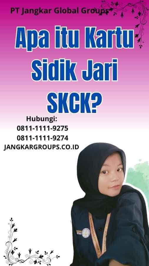 Apa itu Kartu Sidik Jari SKCK