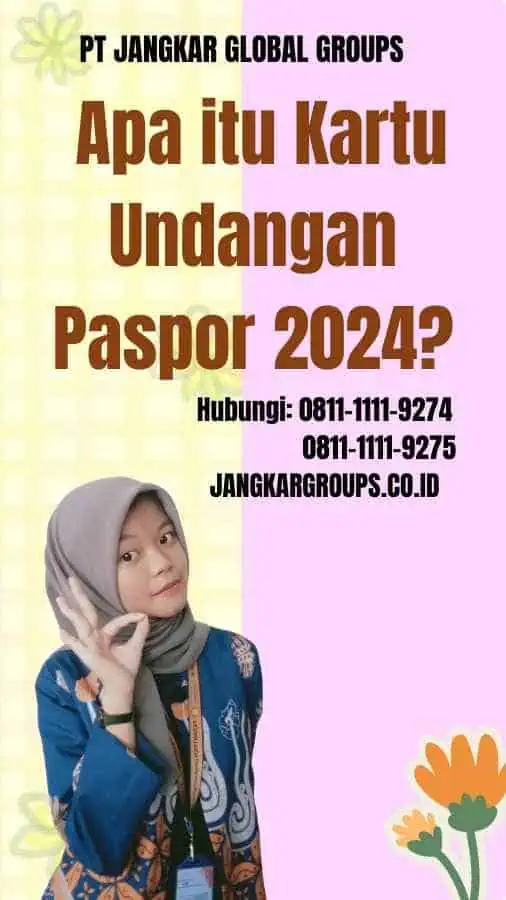 Apa itu Kartu Undangan Paspor 2024