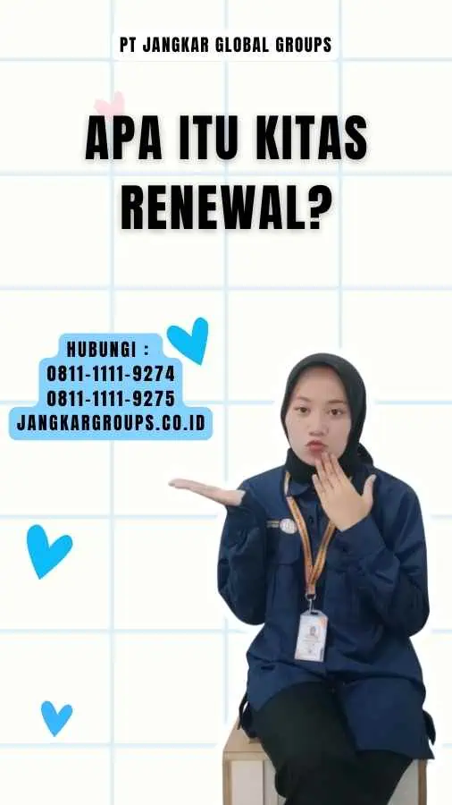 Apa itu Kitas Renewal