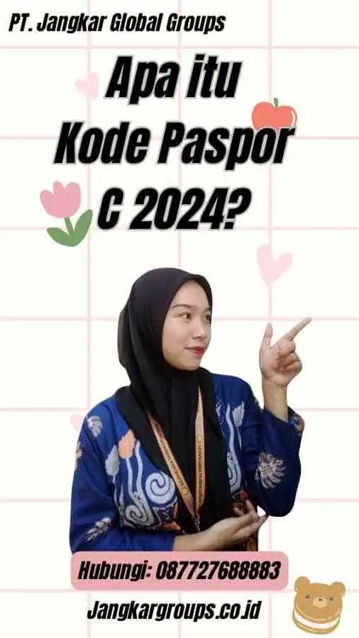 Apa itu Kode Paspor C 2024?