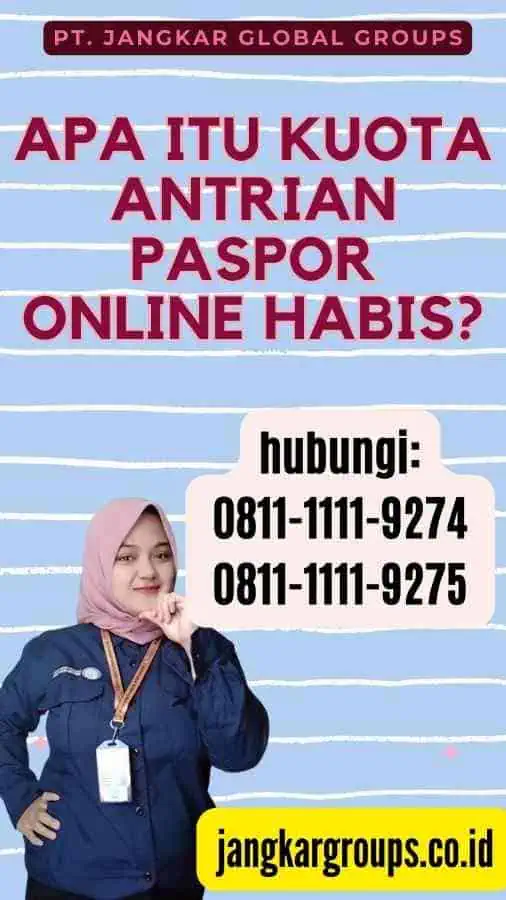 Apa itu Kuota Antrian Paspor Online Habis