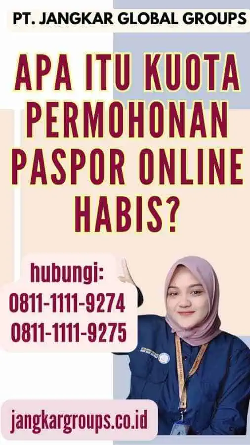 Apa itu Kuota Permohonan Paspor Online Habis