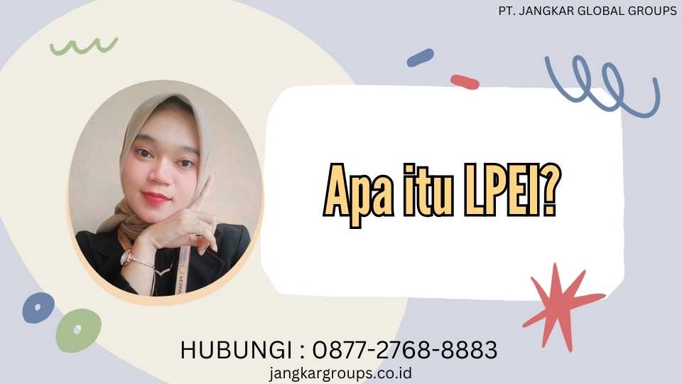 Apa itu LPEI