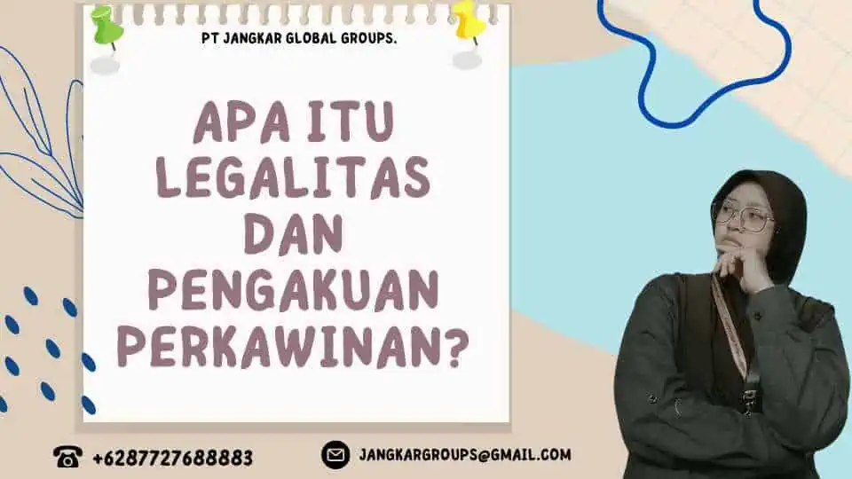 Apa itu Legalitas dan Pengakuan Perkawinan?