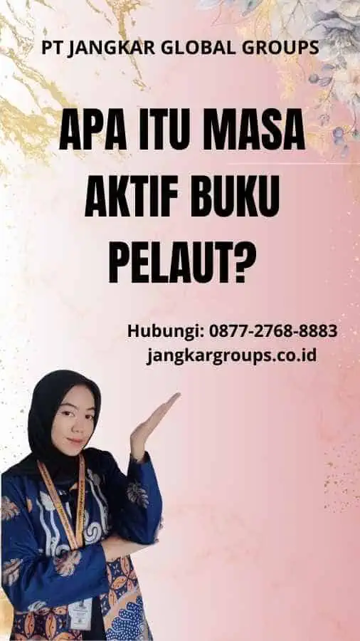 Apa itu Masa Aktif Buku Pelaut?