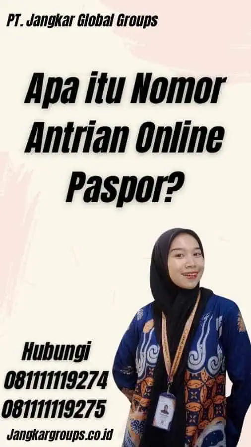 Apa itu Nomor Antrian Online Paspor?