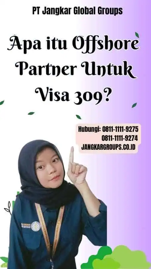 Apa itu Offshore Partner Untuk Visa 309