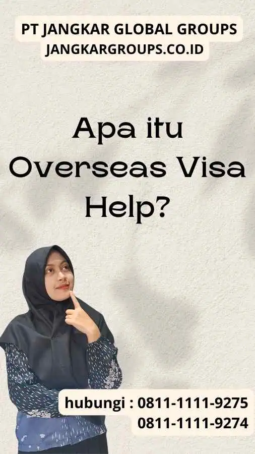 Apa itu Overseas Visa Help