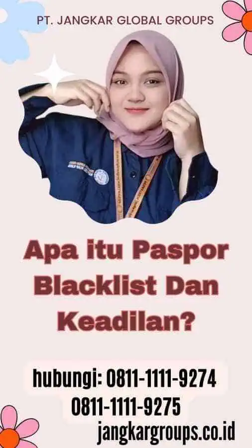 Apa itu Paspor Blacklist Dan Keadilan