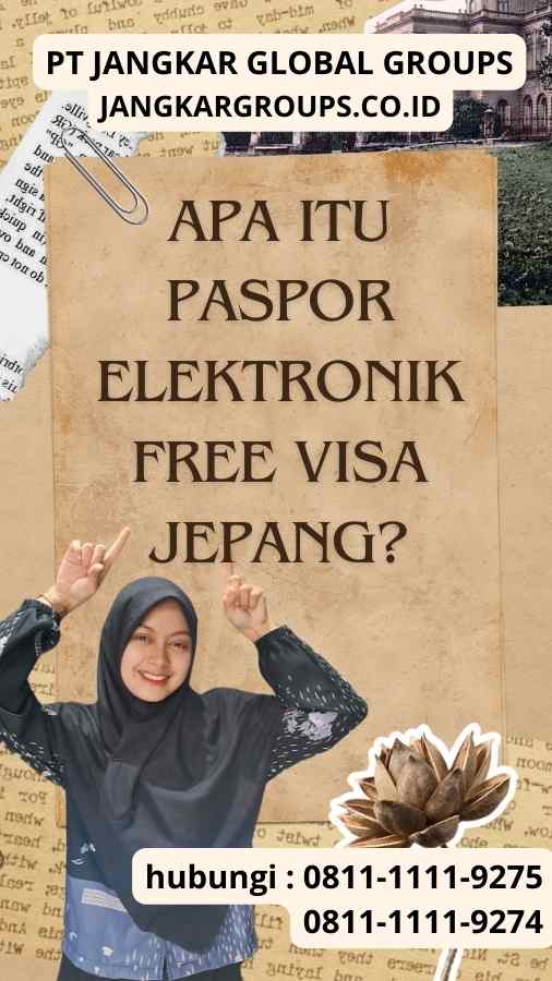 Apa itu Paspor Elektronik Free Visa Jepang