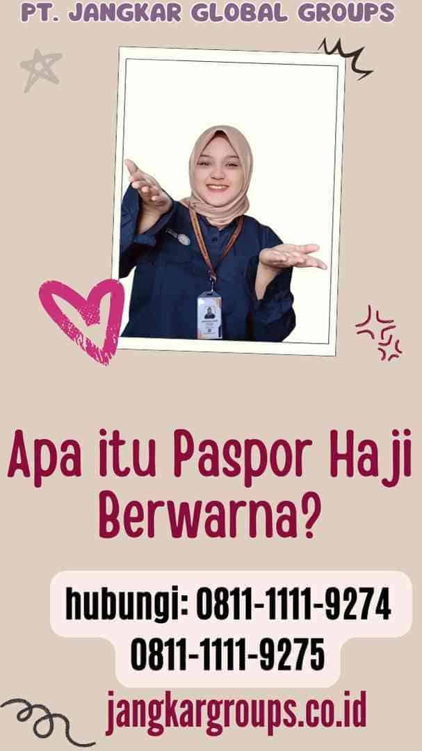 Apa itu Paspor Haji Berwarna