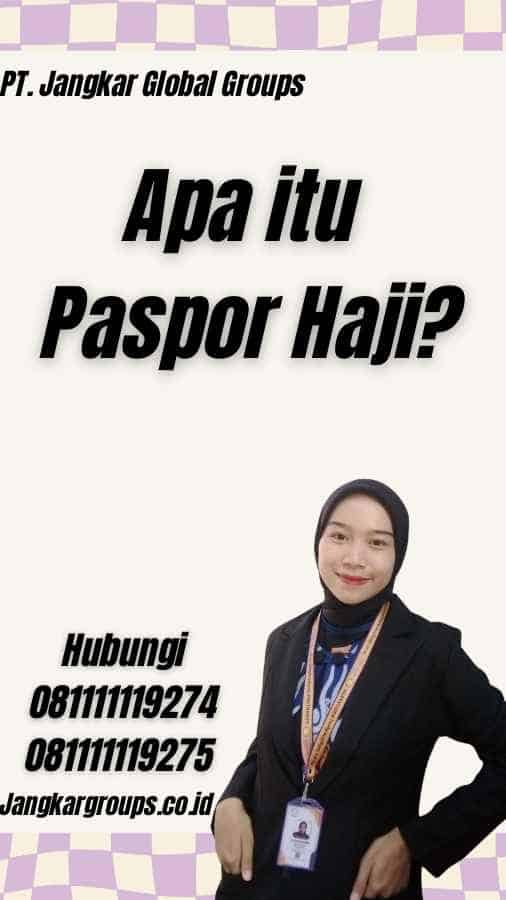 Apa itu Paspor Haji?