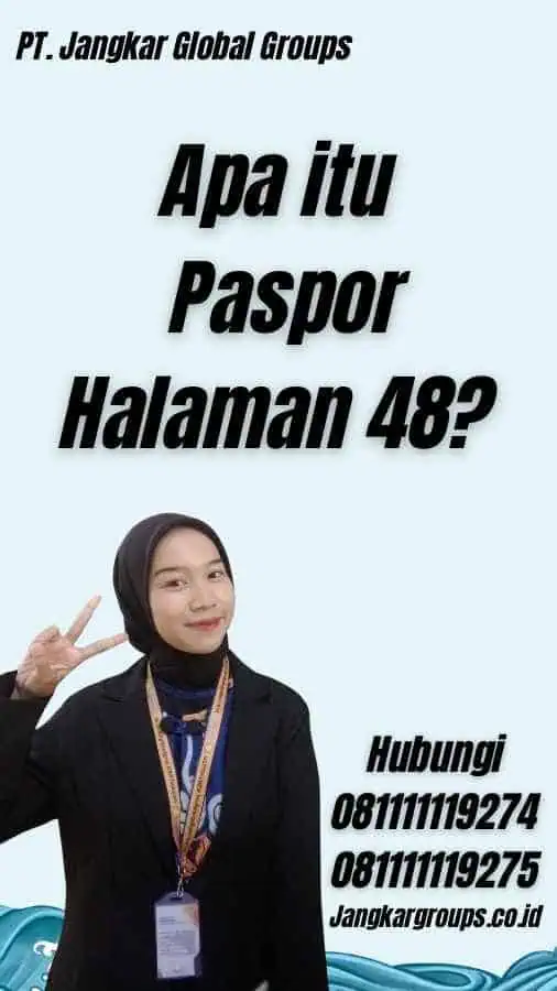 Apa itu Paspor Halaman 48?