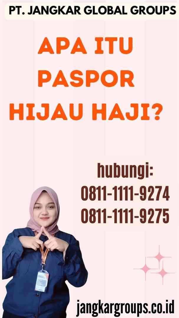 Apa itu Paspor Hijau Haji