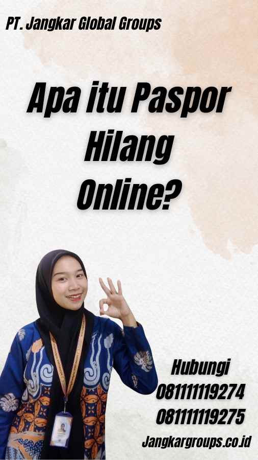 Apa itu Paspor Hilang Online?