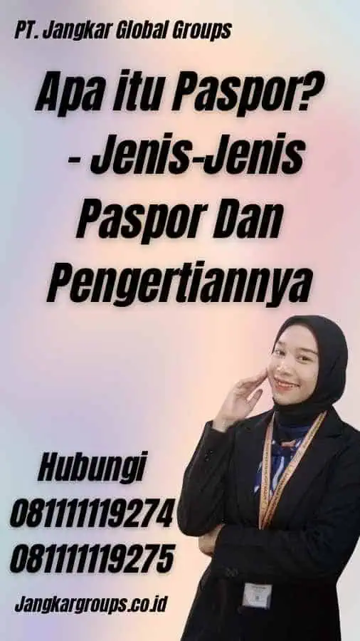 Apa itu Paspor? - Jenis-Jenis Paspor Dan Pengertiannya