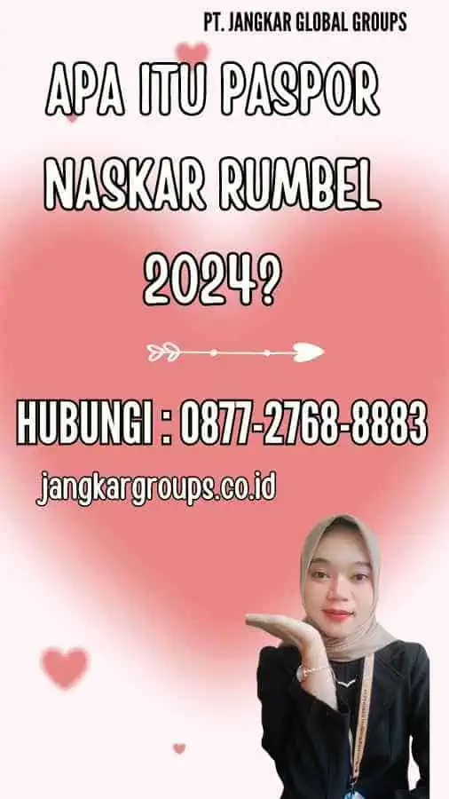 Apa itu Paspor Naskar Rumbel 2024