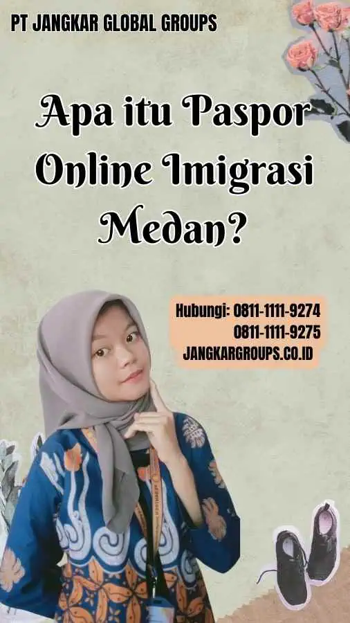 Apa itu Paspor Online Imigrasi Medan