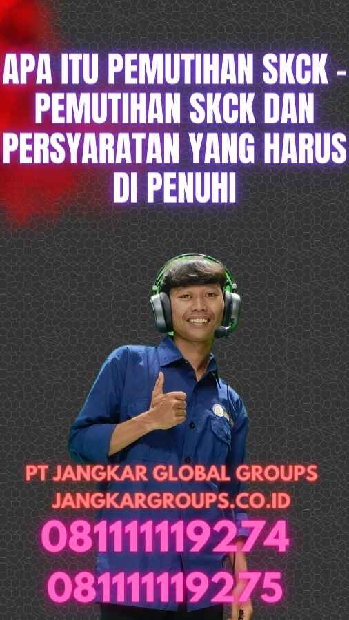 Apa itu Pemutihan SKCK - Pemutihan SKCK dan Persyaratan yang Harus Di penuhi