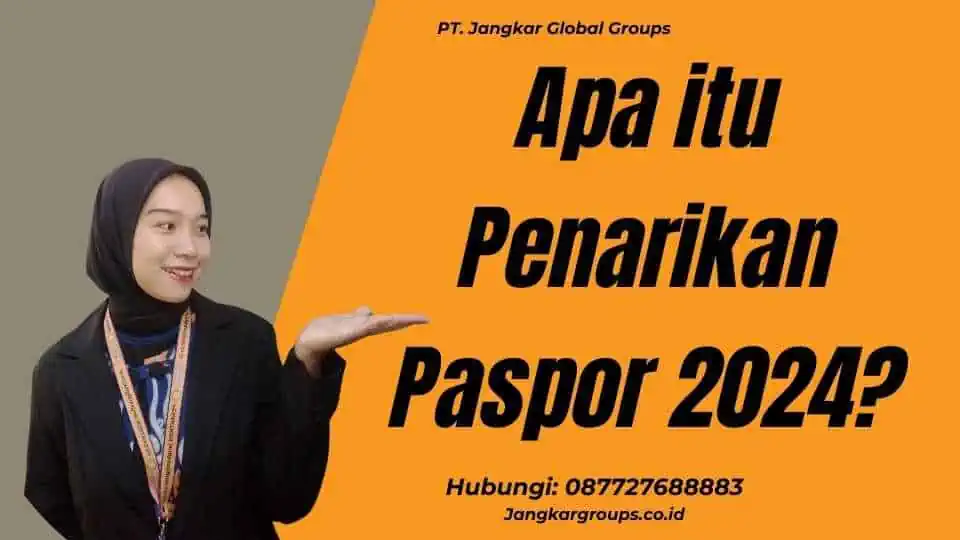 Apa itu Penarikan Paspor 2024?