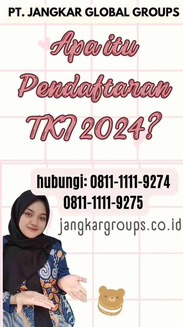 Apa itu Pendaftaran TKI 2024