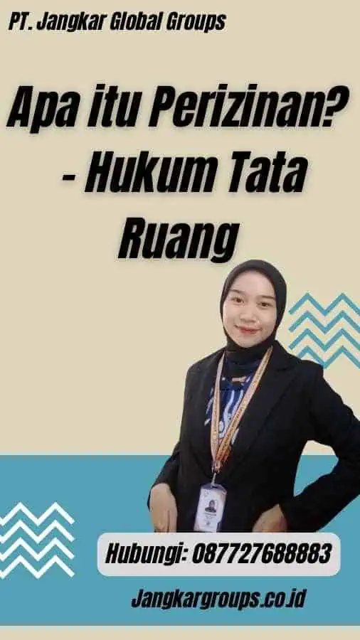 Apa itu Perizinan? - Hukum Tata Ruang