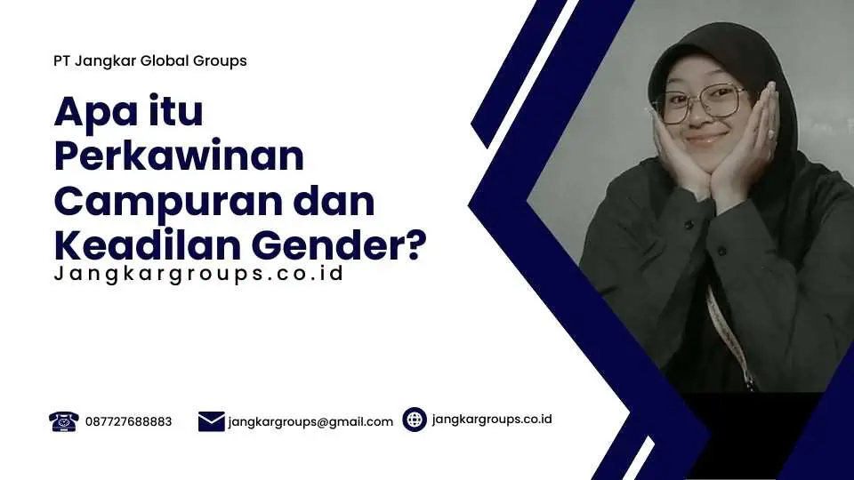 Apa itu Perkawinan Campuran dan Keadilan Gender