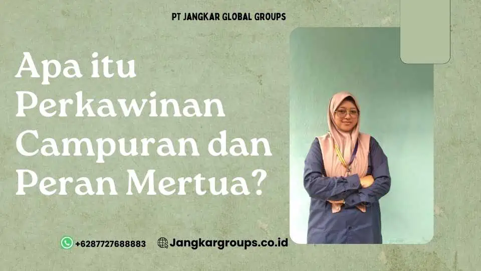 Apa itu Perkawinan Campuran dan Peran Mertua?