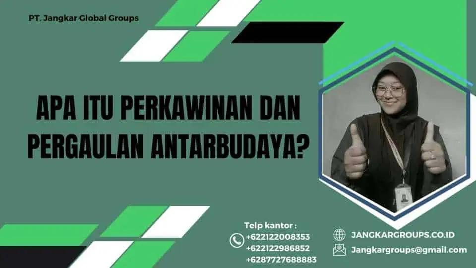 Apa itu Perkawinan dan Pergaulan Antarbudaya?