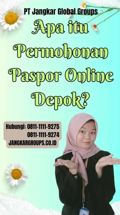 Apa itu Permohonan Paspor Online Depok