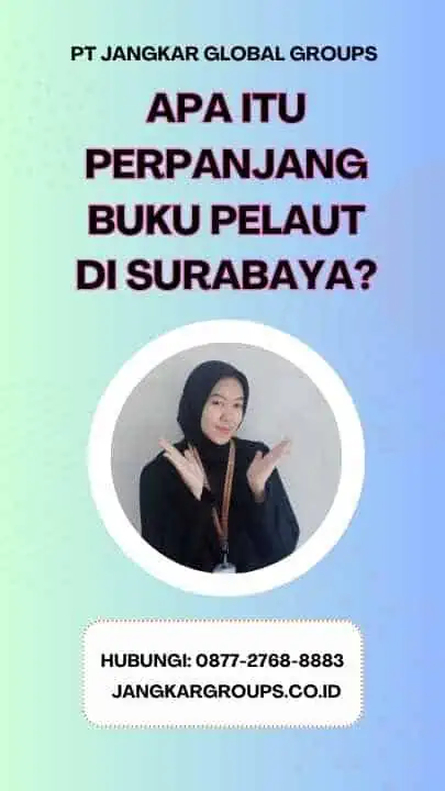 Apa itu Perpanjang Buku Pelaut di Surabaya?