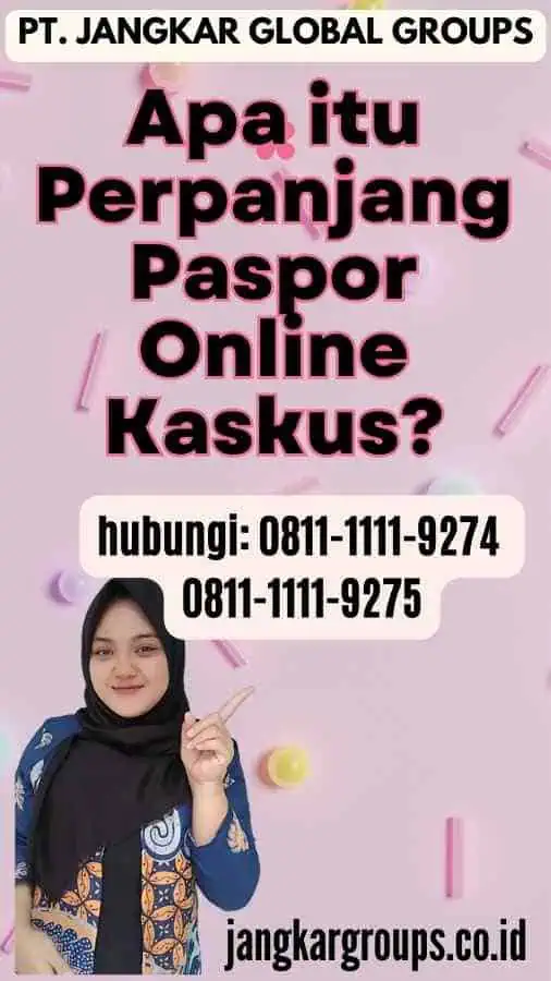 Apa itu Perpanjang Paspor Online Kaskus