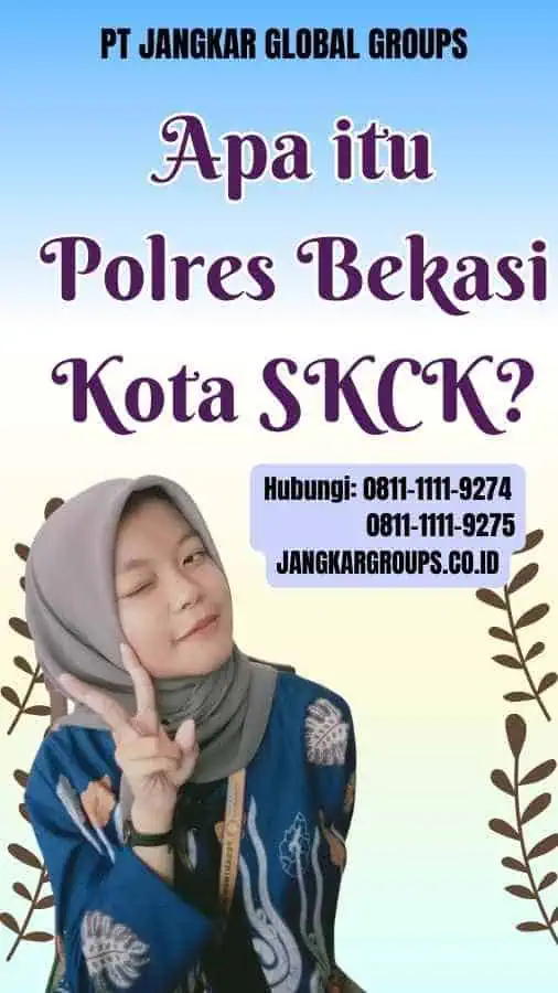 Apa itu Polres Bekasi Kota SKCK