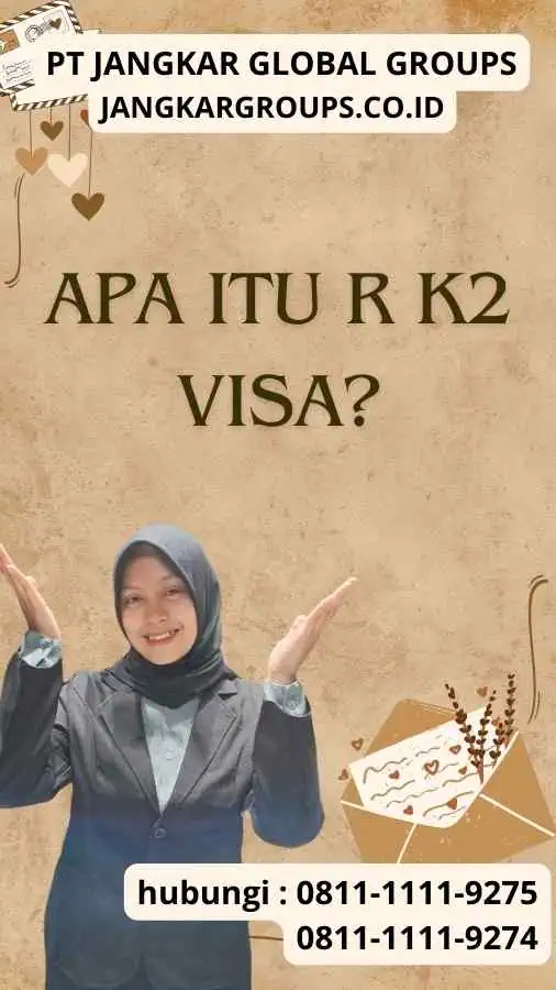 Apa itu R K2 Visa