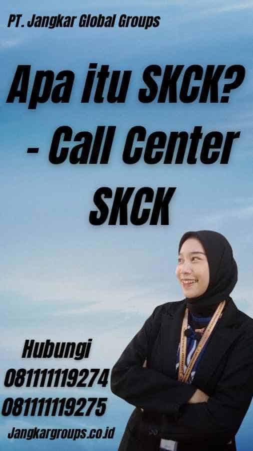 Apa itu SKCK? - Call Center SKCK