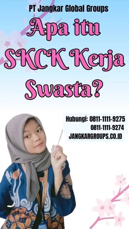 Apa itu SKCK Kerja Swasta