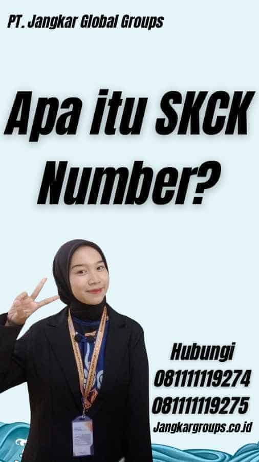 Apa itu SKCK Number?