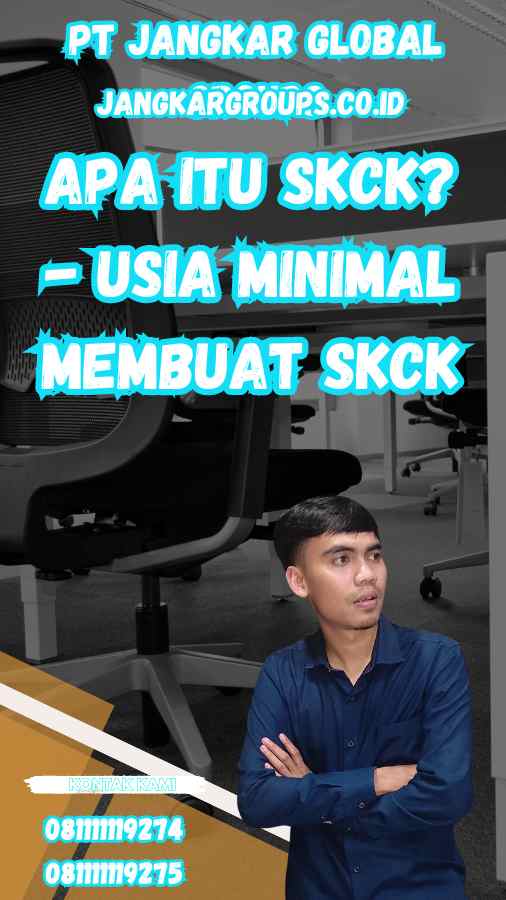 Apa itu SKCK? - Usia Minimal Membuat SKCK